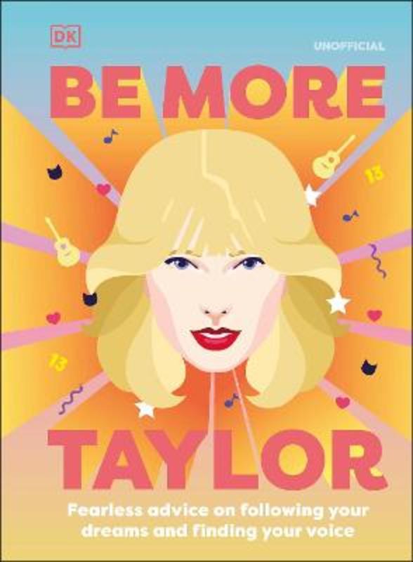 Be More Taylor Swift by DK - 9780241558256