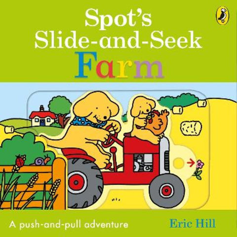 Spot's Slide and Seek: Farm by Eric Hill - 9780241560556