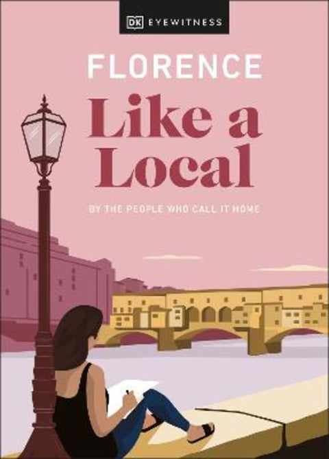 Florence Like a Local by Vincenzo D'Angelo - 9780241568507