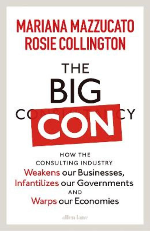 The Big Con by Mariana Mazzucato - 9780241573099