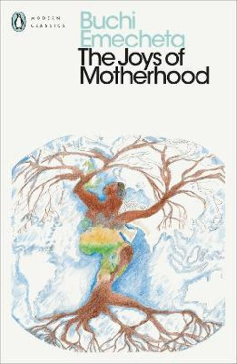 The Joys of Motherhood by Buchi Emecheta - 9780241578131