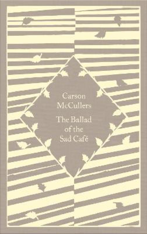 The Ballad of the Sad Cafe by Carson McCullers - 9780241590546
