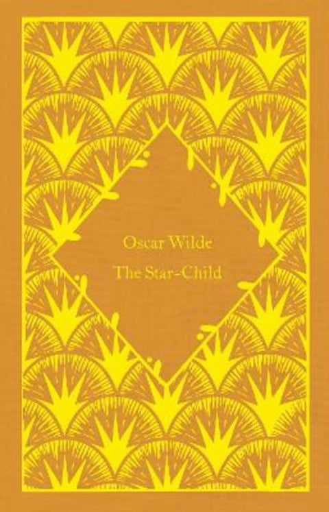 The Star-Child by Oscar Wilde - 9780241597033