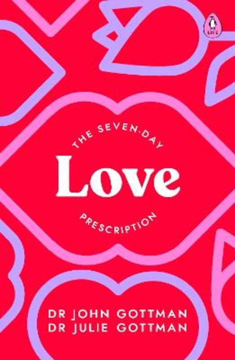 The Seven-Day Love Prescription by Dr John Schwartz Gottman - 9780241600382