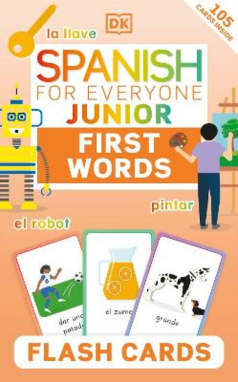 Spanish for Everyone Junior First Words Flash Cards by DK - 9780241601433