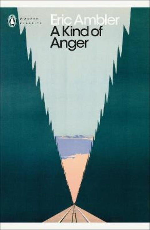 A Kind of Anger by Eric Ambler - 9780241606179
