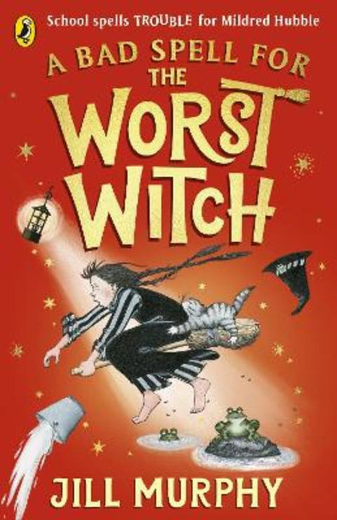 A Bad Spell for the Worst Witch by Jill Murphy - 9780241607930