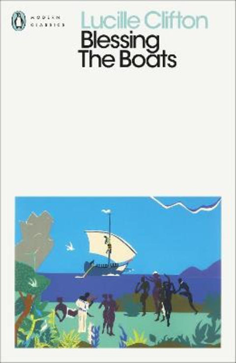 Blessing The Boats by Lucille Clifton - 9780241609019