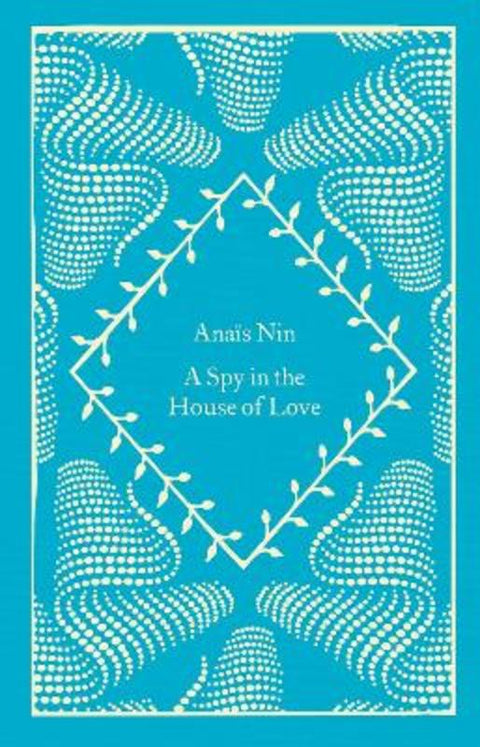 A Spy In The House Of Love by Anais Nin - 9780241614686