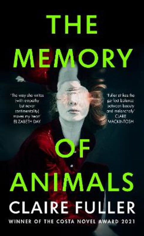 The Memory of Animals by Claire Fuller - 9780241614846