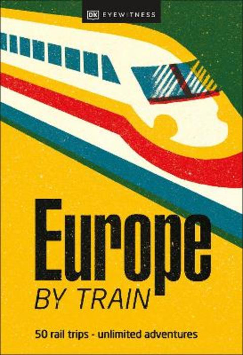 Europe by Train by DK Travel - 9780241616024