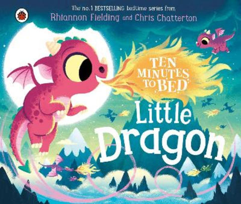 Ten Minutes to Bed: Little Dragon by Rhiannon Fielding - 9780241620342