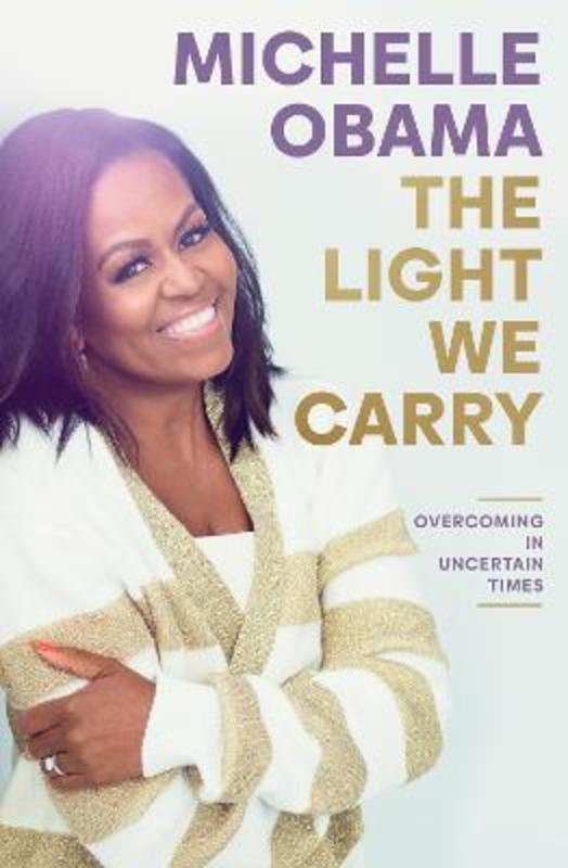 The Light We Carry by Michelle Obama - 9780241621240