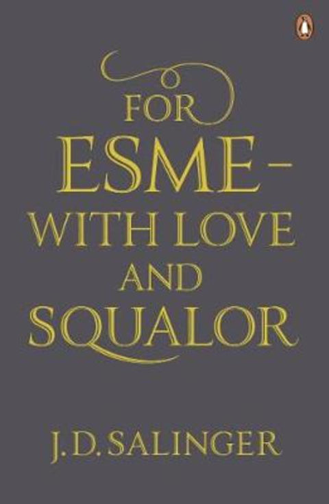 For Esme - with Love and Squalor by J. D. Salinger - 9780241950456