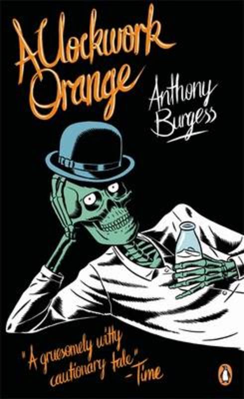 A Clockwork Orange by Anthony Burgess - 9780241951446