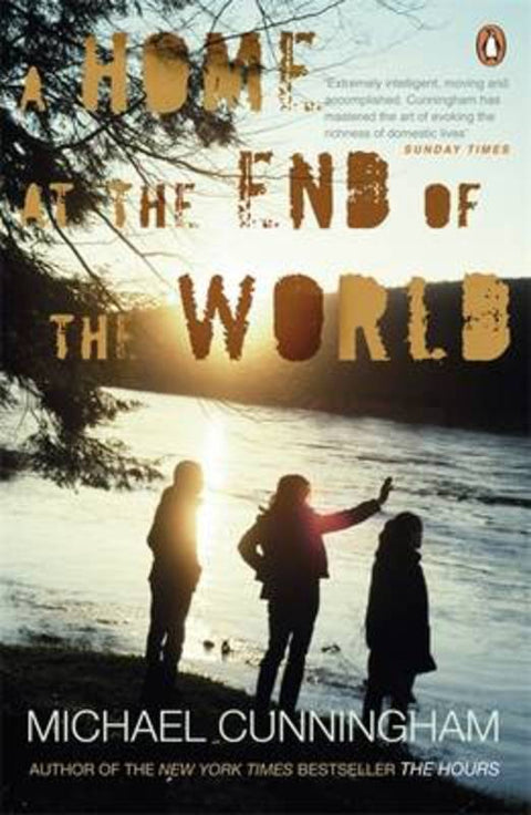 A Home at the End of the World by Michael Cunningham - 9780241954539