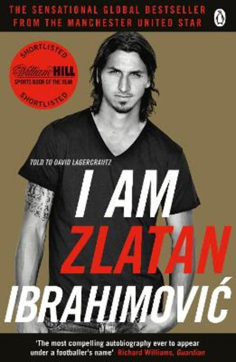 I Am Zlatan Ibrahimovic by Zlatan Ibrahimovic - 9780241966839