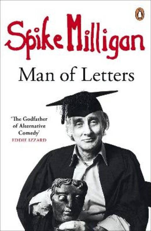 Spike Milligan: Man of Letters by Spike Milligan - 9780241966921