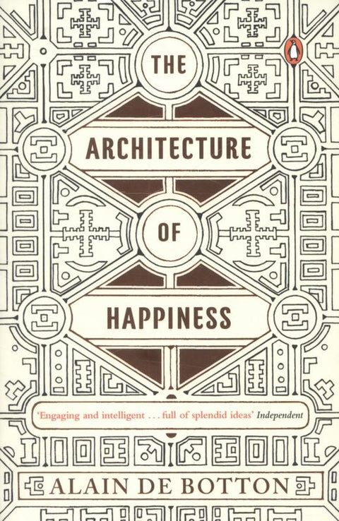 The Architecture of Happiness by Alain de Botton - 9780241970058