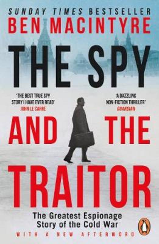 The Spy and the Traitor by Ben Macintyre - 9780241972137