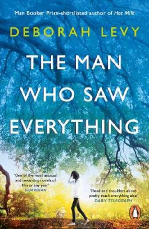The Man Who Saw Everything by Deborah Levy - 9780241977606