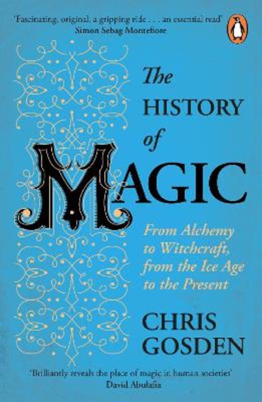 The History of Magic by Chris Gosden - 9780241979662