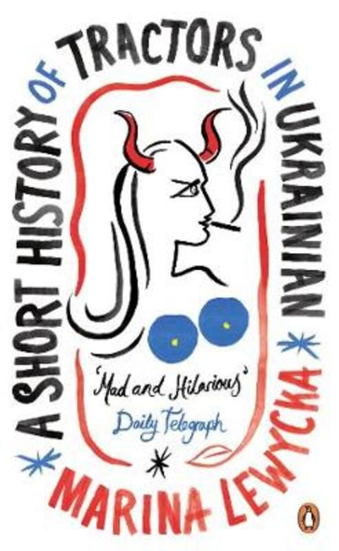 A Short History of Tractors in Ukrainian by Marina Lewycka - 9780241981443