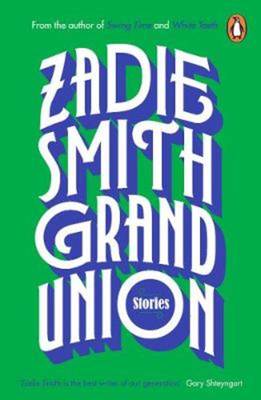 Grand Union by Zadie Smith - 9780241983126