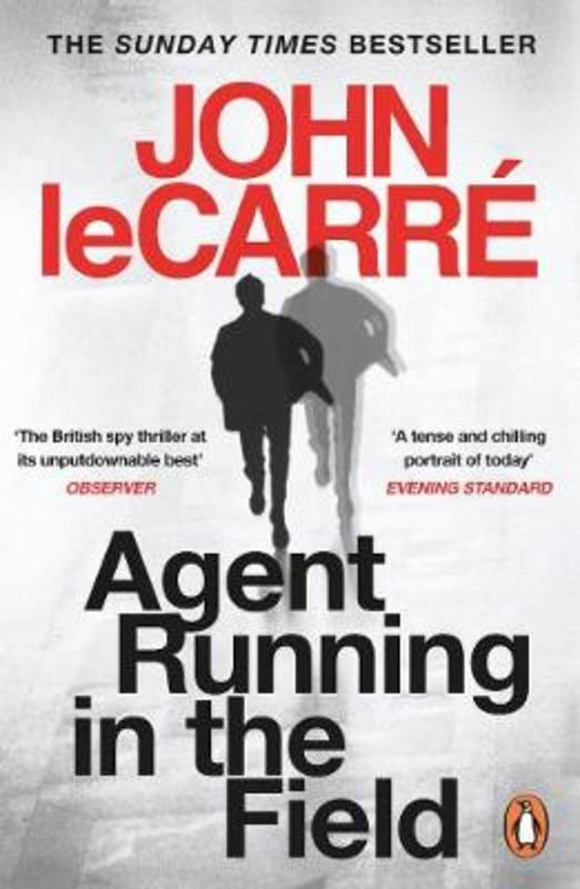 Agent Running in the Field by John le Carre - 9780241986547