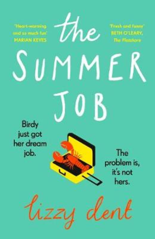 The Summer Job by Lizzy Dent - 9780241990513
