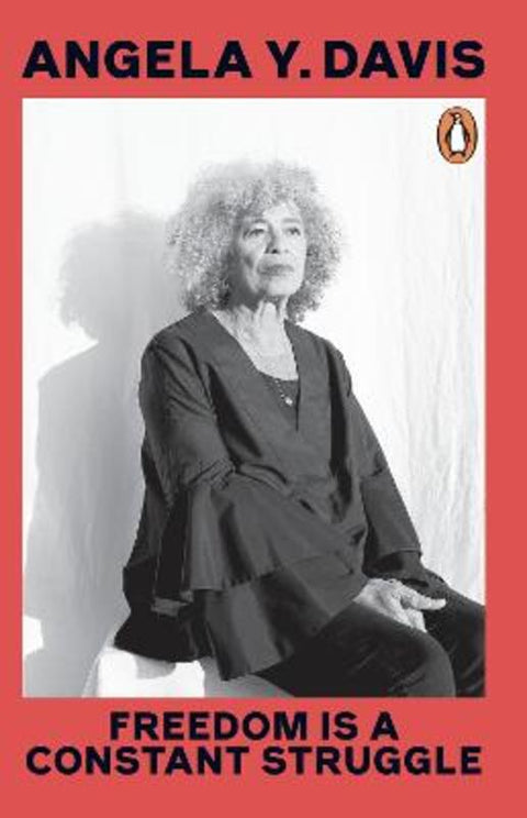 Freedom Is A Constant Struggle by Angela Y. Davis - 9780241994603