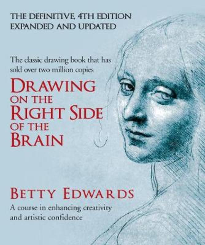 Drawing on the Right Side of the Brain by Betty Edwards - 9780285641778