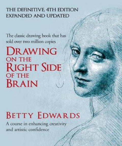 Drawing on the Right Side of the Brain by Betty Edwards - 9780285641778