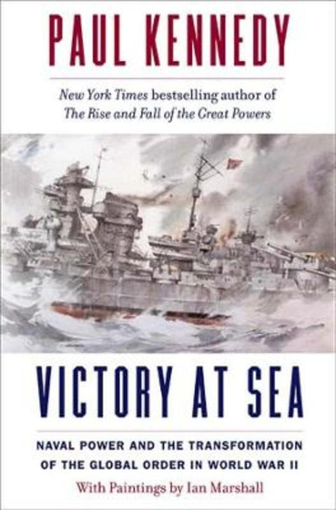 Victory at Sea by Paul Kennedy - 9780300219173