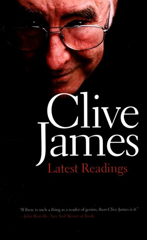 Latest Readings by Clive James - 9780300223552