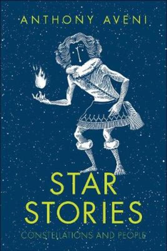 Star Stories by Anthony Aveni - 9780300241280