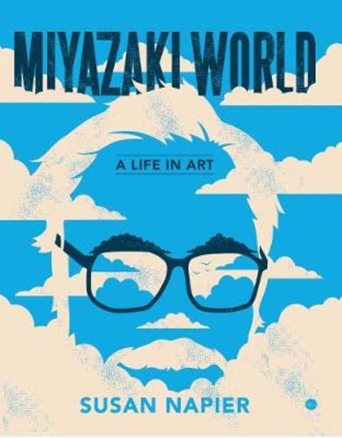 Miyazakiworld by Susan Napier - 9780300248593