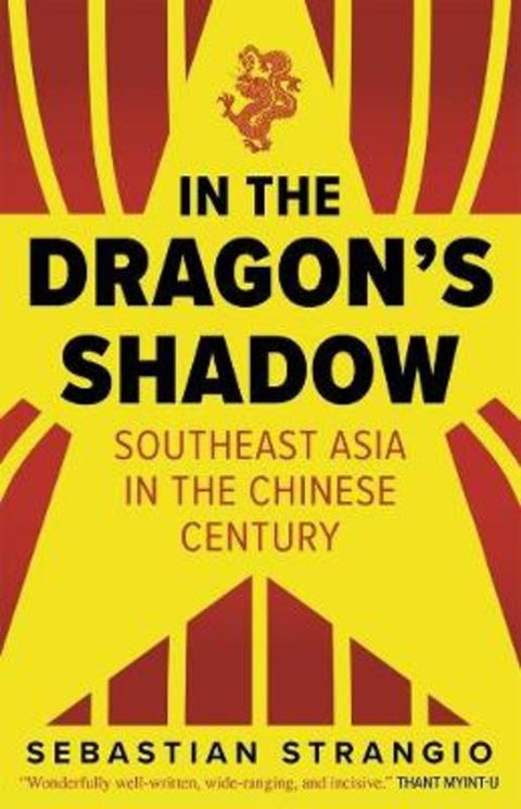 In the Dragon's Shadow by Sebastian Strangio - 9780300257397