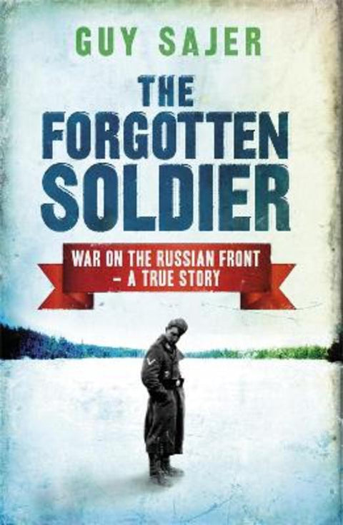 The Forgotten Soldier by Guy Sajer - 9780304352401