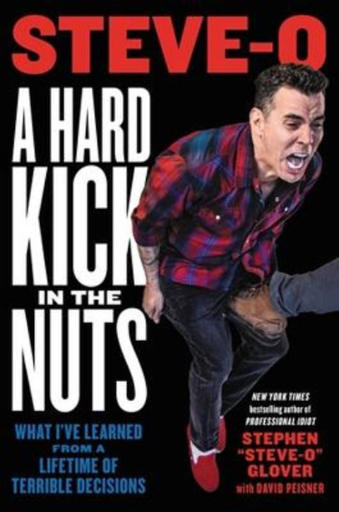 A Hard Kick in the Nuts by David Peisner - 9780306826757