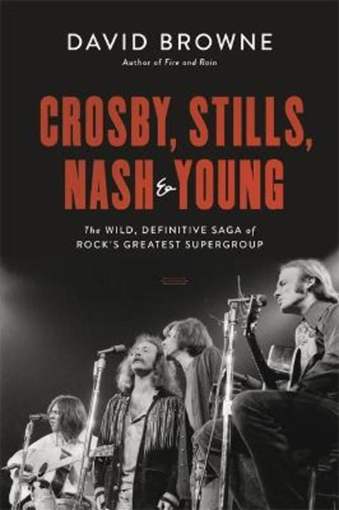 Crosby, Stills, Nash and Young by David Browne - 9780306922633