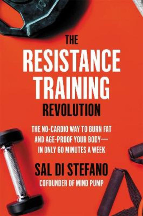 The Resistance Training Revolution by Sal Di Stefano - 9780306923784