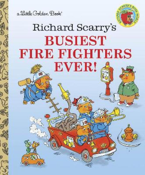 Richard Scarry's Busiest Firefighters Ever! by Richard Scarry - 9780307301406