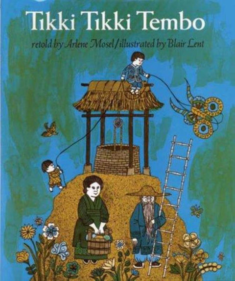 Tikki Tikki Tembo by Arlene Mosel - 9780312367480