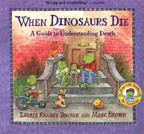 When Dinosaurs Die by Laurie Krasny Brown - 9780316119559