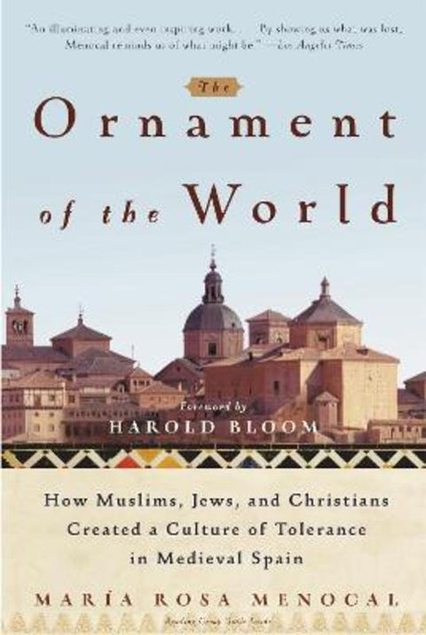 The Ornament Of The World by Maria Rosa Menocal - 9780316168717