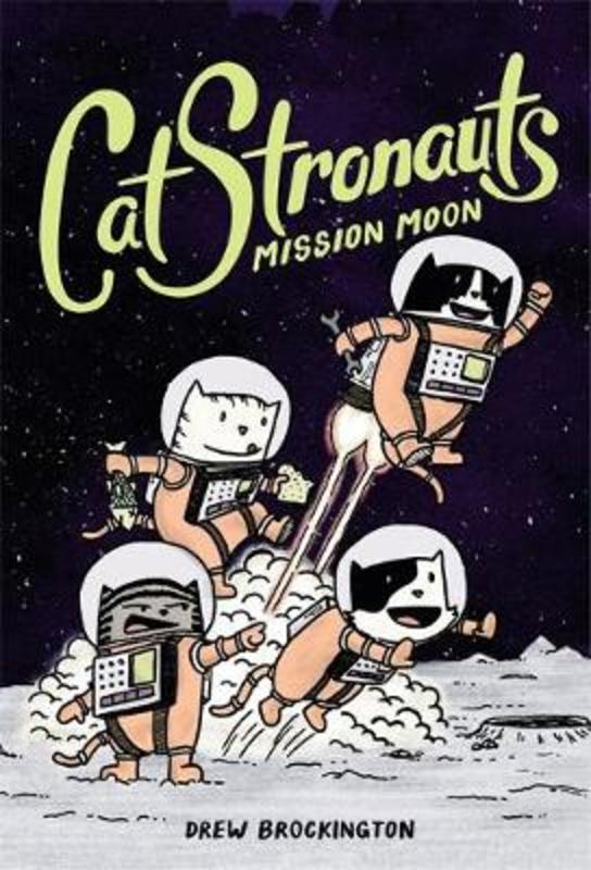 Catstronauts: Mission Moon by Drew Brockington - 9780316307451