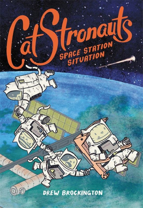 CatStronauts: Space Station Situation by Drew Brockington - 9780316307536
