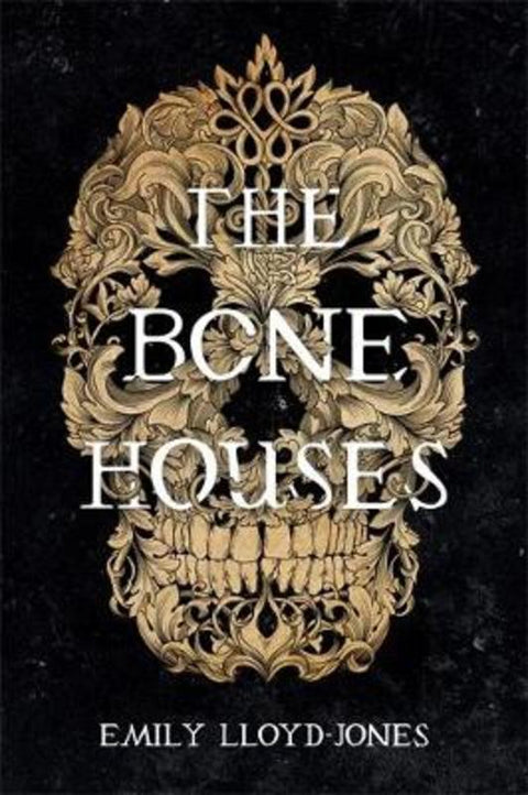 The Bone Houses by Emily Lloyd-Jones - 9780316418423