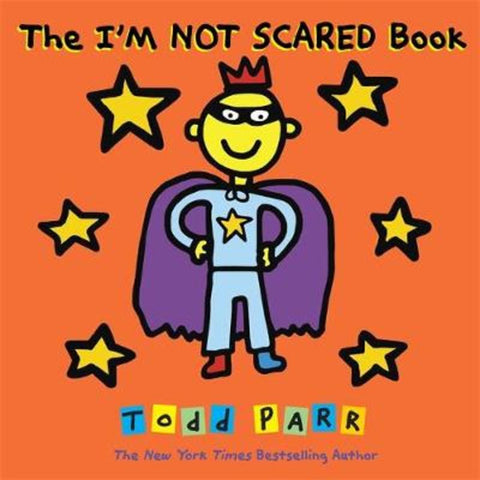 The I'm Not Scared Book by Todd Parr - 9780316431989